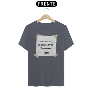 Nome do produto Camiseta Contratar, Desenvolver, Promover