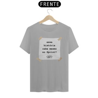 Nome do produto Camiseta Cabe Mesmo no Sprint?