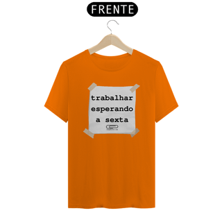 Nome do produto Camiseta trabalhar esperando a sexta