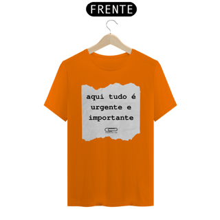 Nome do produto Camiseta Aqui Tudo é Importante