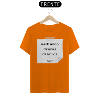Nome do produto Camiseta Mediando Dramas