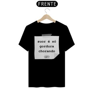 Nome do produto Suor é gordura...