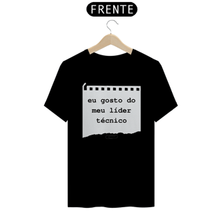 Nome do produto Camiseta Gosto do Meu Líder Técnico