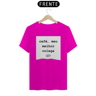 Nome do produto Camiseta café colega