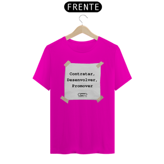 Nome do produto Camiseta Contratar, Desenvolver, Promover