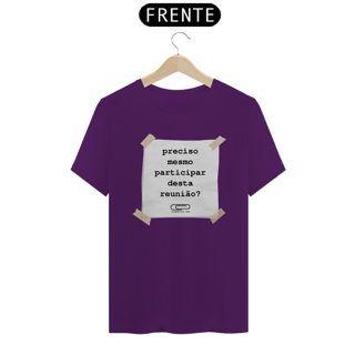 Nome do produto Camiseta Reunião Desnecessária