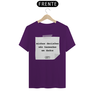 Nome do produto Camiseta Decisões Baseadas em Dados