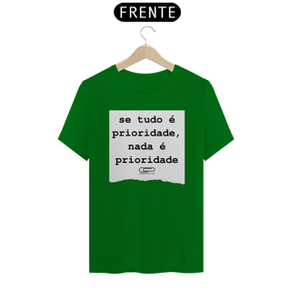 Nome do produto Camiseta Tudo é Prioridade