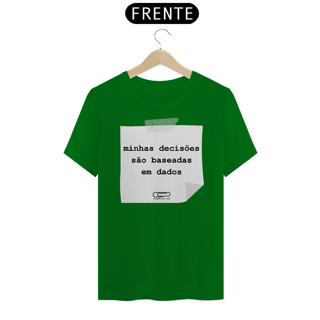 Nome do produto Camiseta Decisões Baseadas em Dados