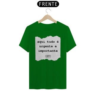 Nome do produto Camiseta Aqui Tudo é Importante