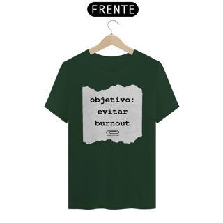 Nome do produto Camiseta evitar burnout