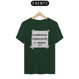 Nome do produto Camiseta trabalhar esperando a sexta