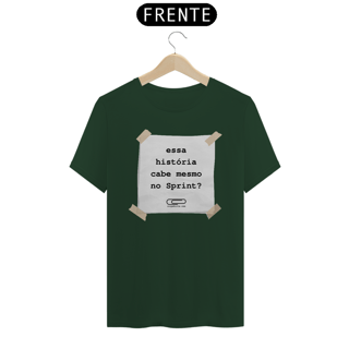 Nome do produto Camiseta Cabe Mesmo no Sprint?
