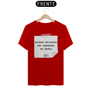 Nome do produto Camiseta Decisões Baseadas em Dados