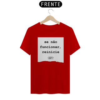 Nome do produto Camiseta Reinicie