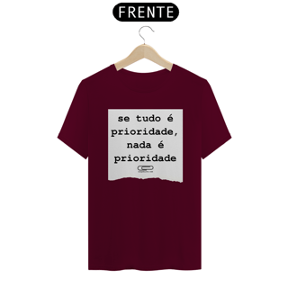 Nome do produto Camiseta Tudo é Prioridade