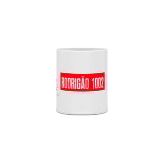 Nome do produto Caneca Rodrigão Jaspion
