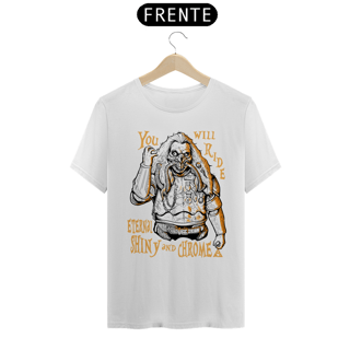 Nome do produto You will ride eternal shiny and chrome! 