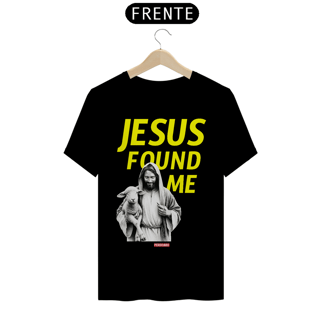 Nome do produto 0012 - Camiseta Unissex Jesus Found Me
