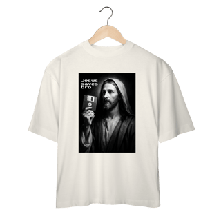 Nome do produto 0022OS - Camiseta Oversized Jesus Saves Bro