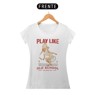 Camiseta feminina - Play Like Old School