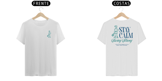 Camiseta - Stay Calm