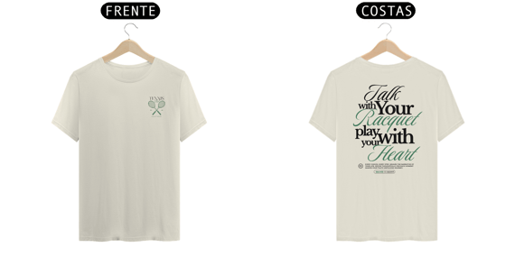 Camiseta - Talk With your Racquet (Algodão Pima)