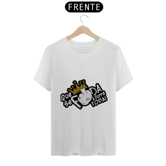 CAMISETA - QUE SE F* a P* TODA