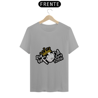 Nome do produto CAMISETA - QUE SE F* a P* TODA