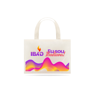 Nome do produto ECOBAG - Eu sou Ibadiana! (Edição Limitada)