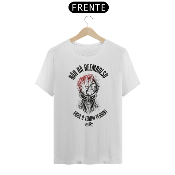 Não há reembolso T-Shirt Classic