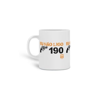 Nome do produto Caneca Não Ligo 190 Pólvora e Mato