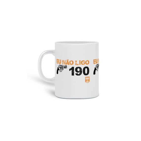 Caneca Não Ligo 190 Pólvora e Mato