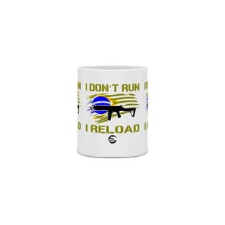 Nome do produto Caneca I Don't Run Papo de Atirador