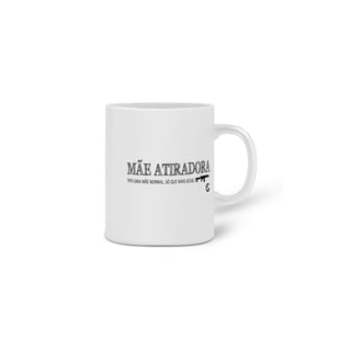 Nome do produto Caneca Mãe Atiradora  Papo de Atirador