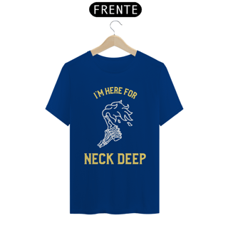 Nome do produtoCamiseta Neck Deep - Here for Neck Deep