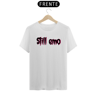 Nome do produtoCamiseta Still Emo - Tipografia em preto (unissex)