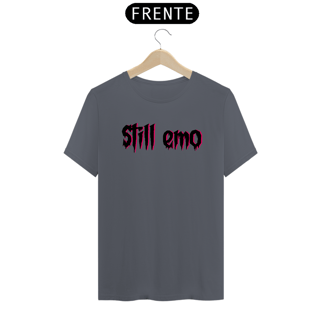 Nome do produtoCamiseta Still Emo - Tipografia em preto (unissex)
