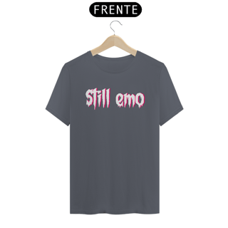 Nome do produtoCamiseta Still Emo - Tipografia em branco  (unissex)