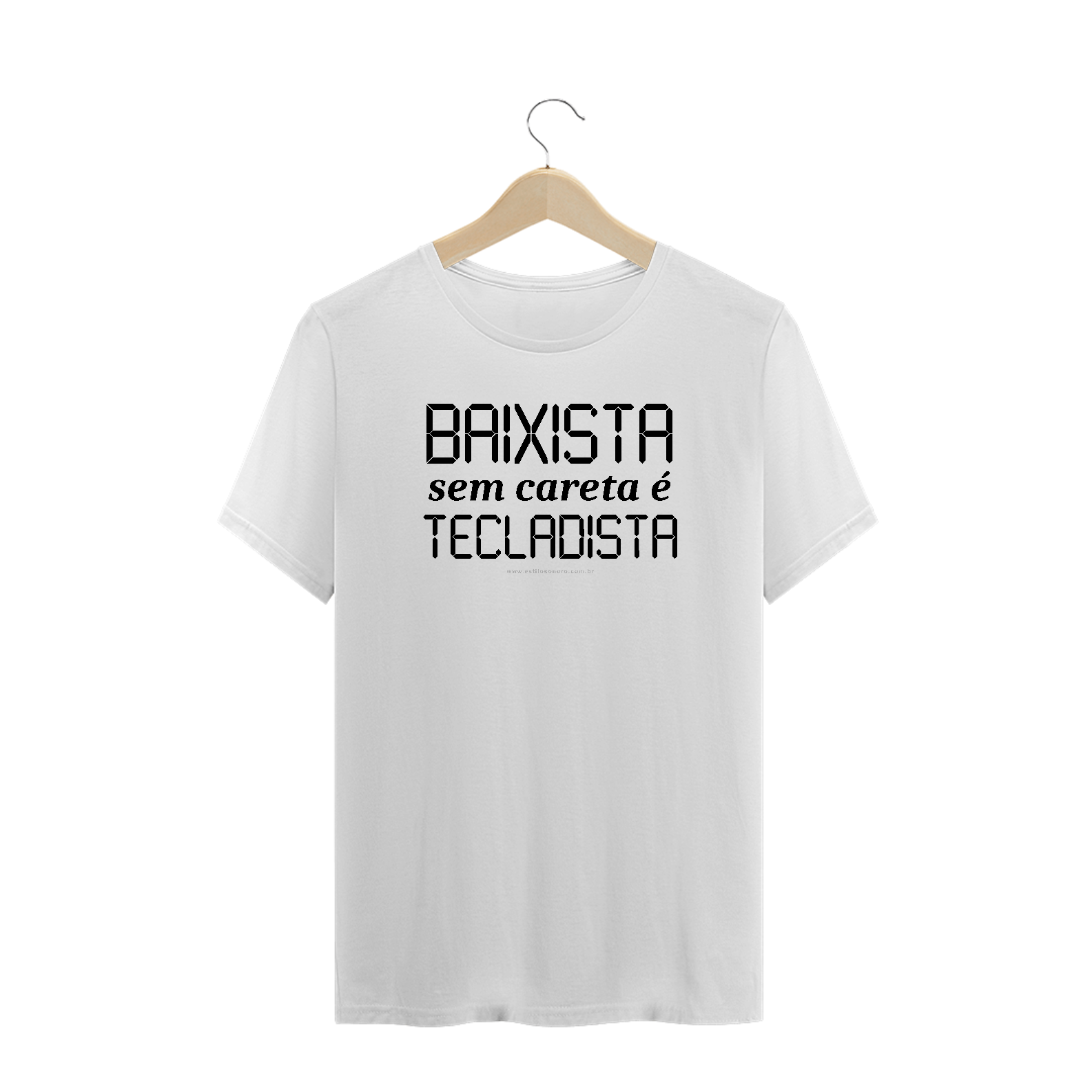 Camiseta Baixista sem careta é Tecladista Plus