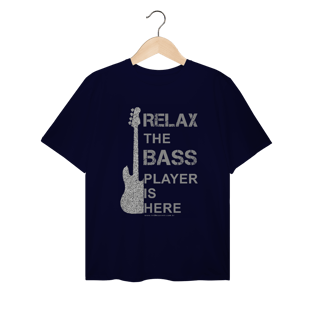 Nome do produtoCamiseta Relax the bass player is here Plus