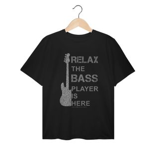 Nome do produtoCamiseta Relax the bass player is here Plus