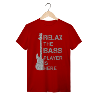 Nome do produtoCamiseta Relax the bass player is here Quality