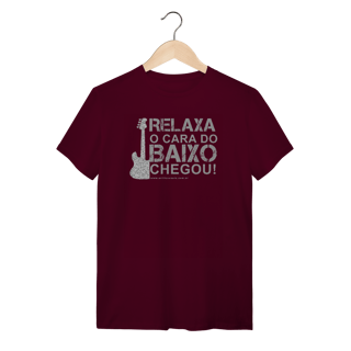 Nome do produtoCamiseta Relaxa o cara do Baixo chegou Quality