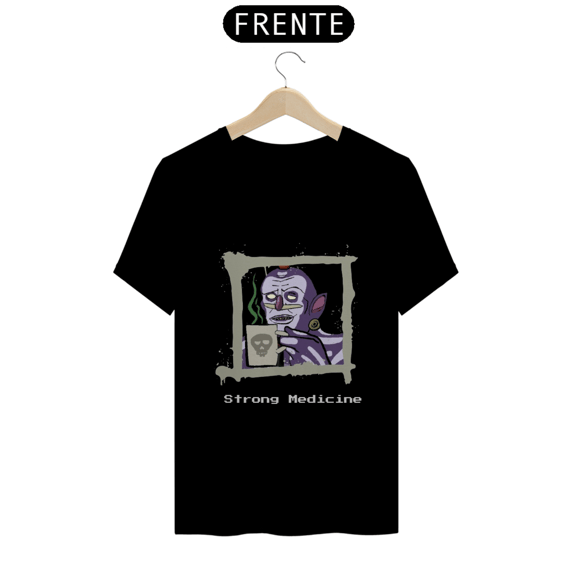 Camiseta Strong Medicine