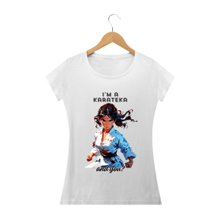 Nome do produto I'm a Karateka Fem.