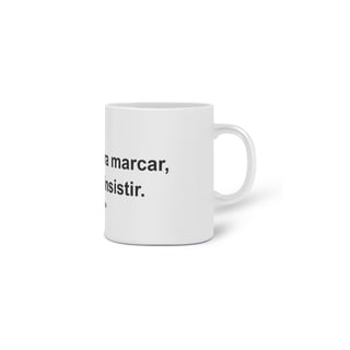 Nome do produto Não volto para marcar