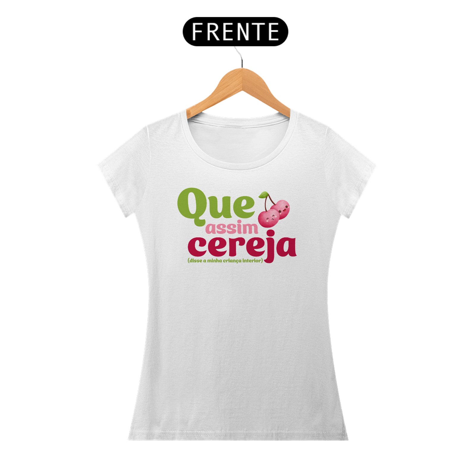 Camiseta Baby Look | Que Assim Cereja