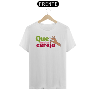 Camiseta Unissex | Que Assim Cereja 2