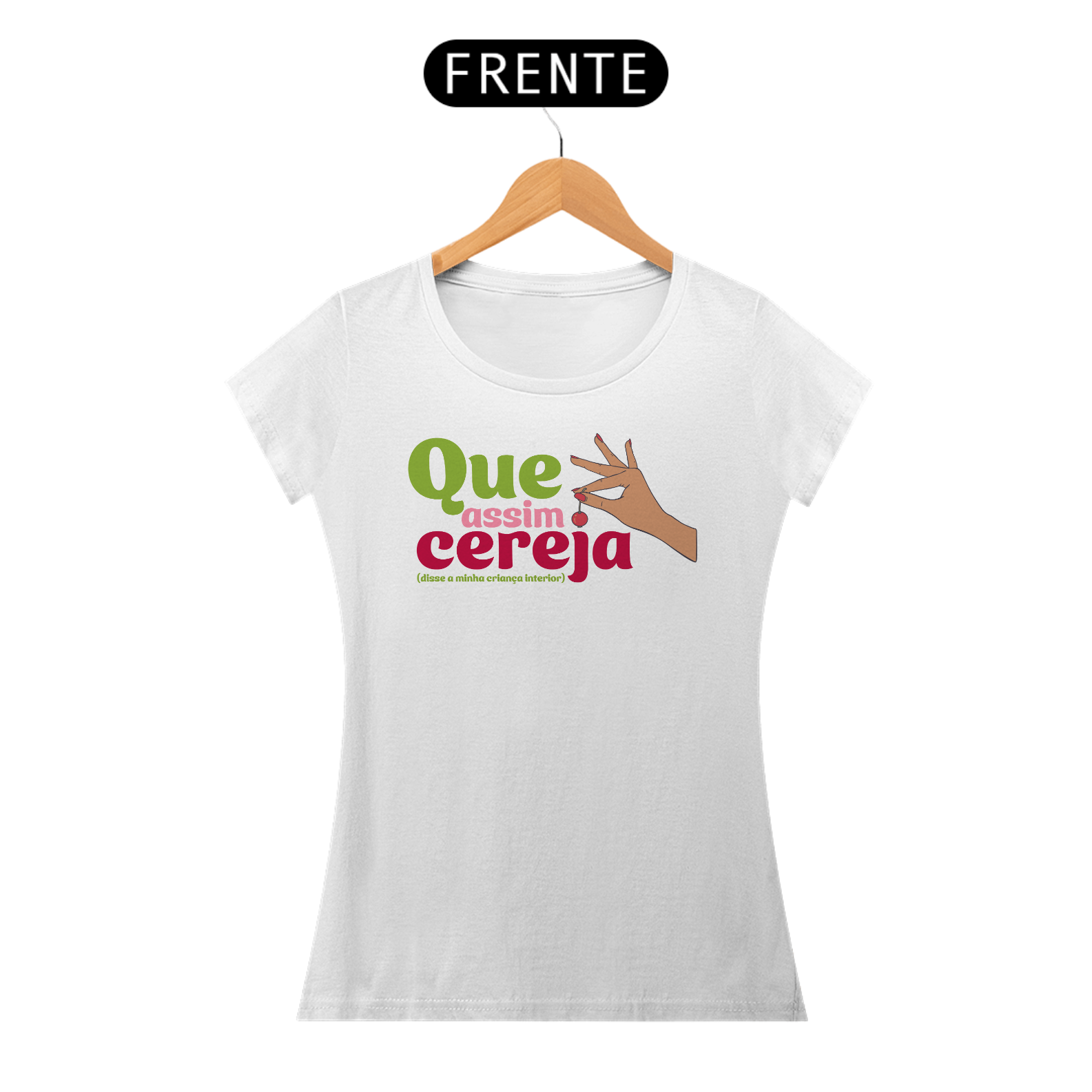 Camiseta Baby Look | Que Assim Cereja 2